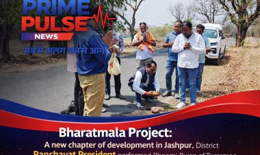 भारतमाला परियोजना: जशपुर में विकास की नई इबारत, टागरगांव-ढूंढरुडाड मार्ग का जिला पंचायत अध्यक्ष ने किया भूमिपूजन